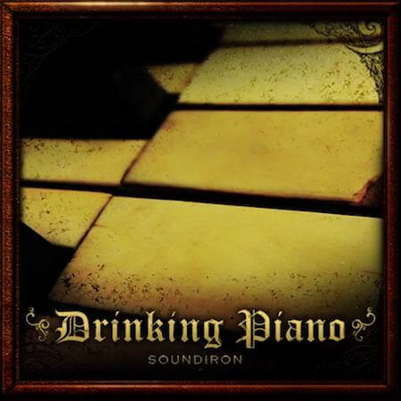 Soundiron「Drinking_Piano」