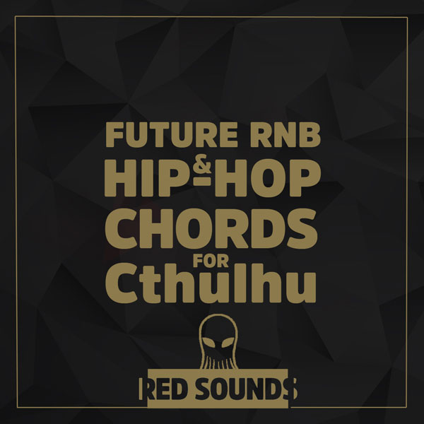 Future-RNBHip-Hop-Chords-For-Cthulhu-pack