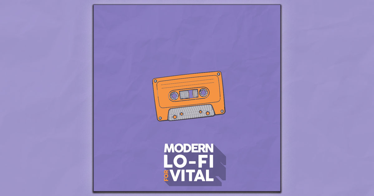 Modern Lo-Fi For Vital